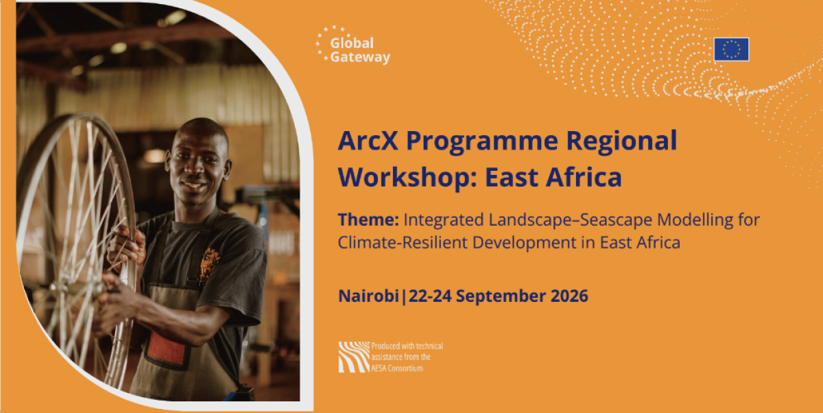 ArcX Programme Regional Workshop: East Africa 